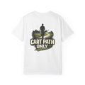 Cart Path Only – You Know Why