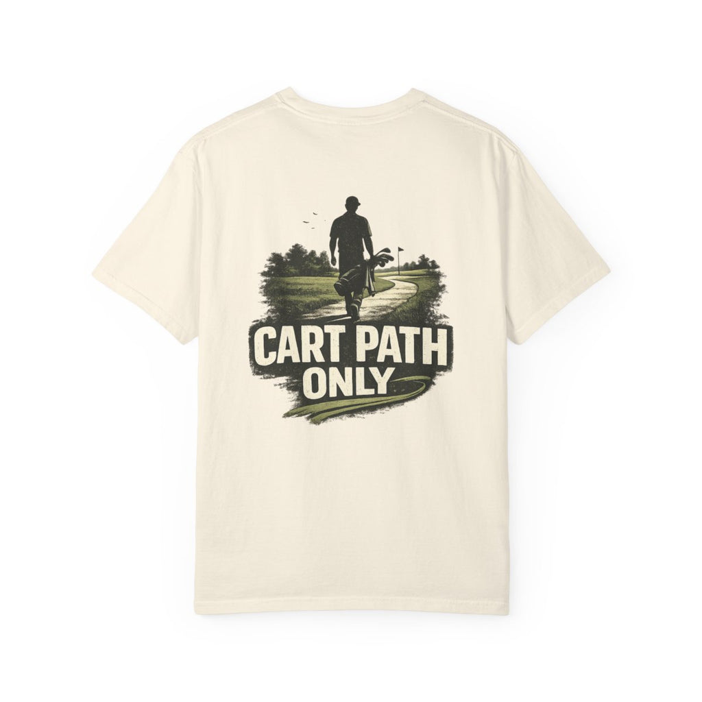 Cart Path Only – You Know Why