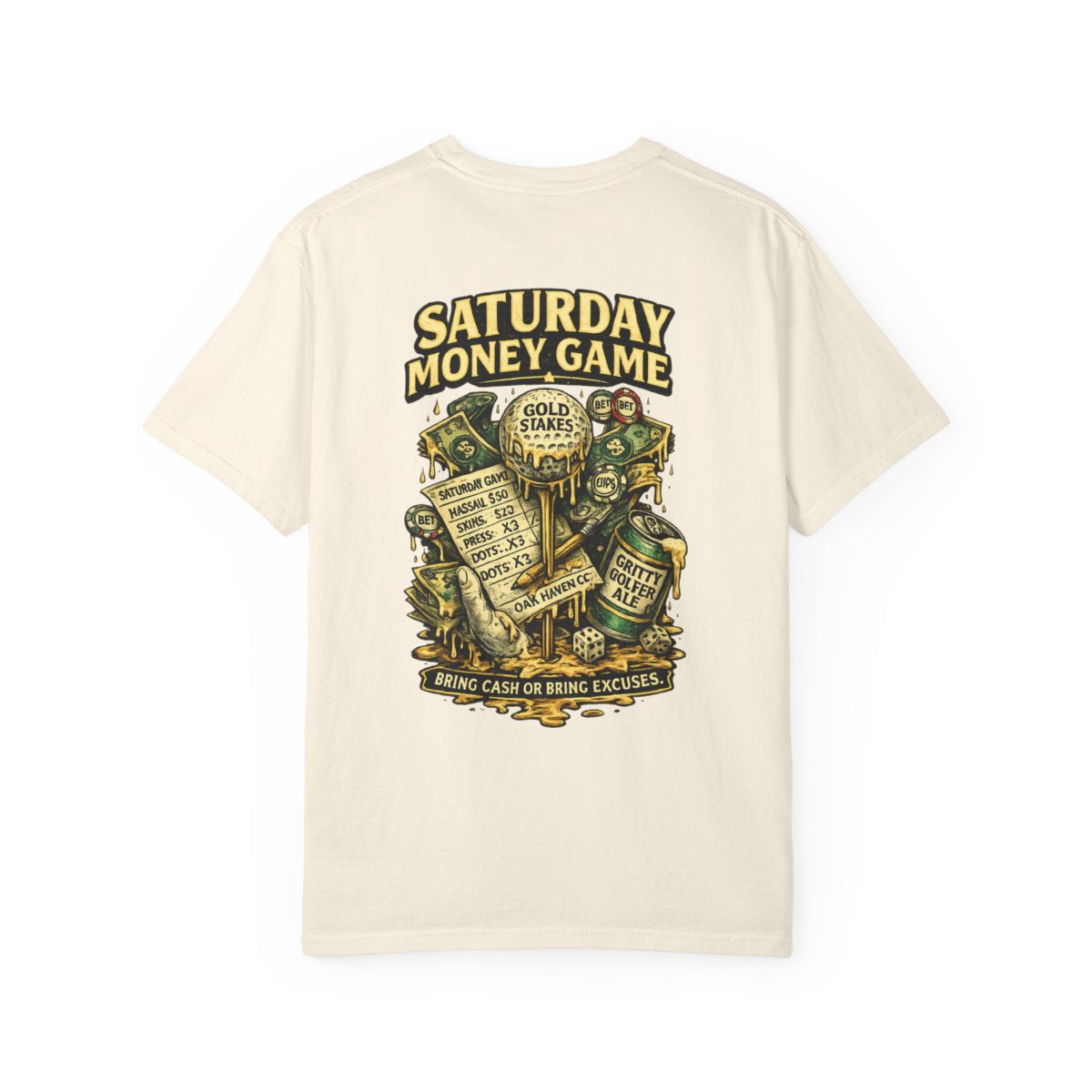 Saturday Money Game T‑Shirt — 'Bring Cash or Bring Excuses' Graphic Tee