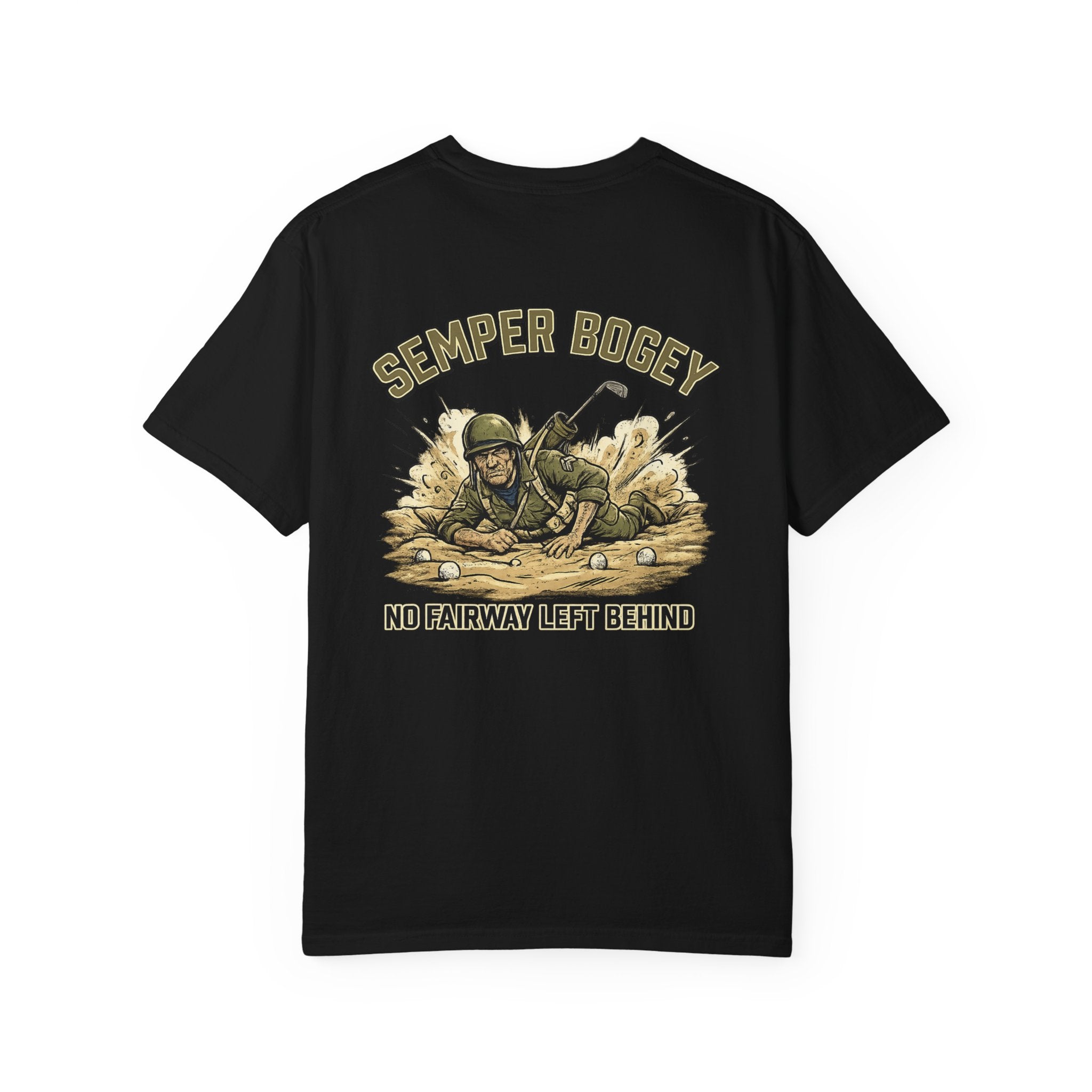 Semper Bogey Golf T-Shirt — "No Fairway Left Behind" Military Golf Tee