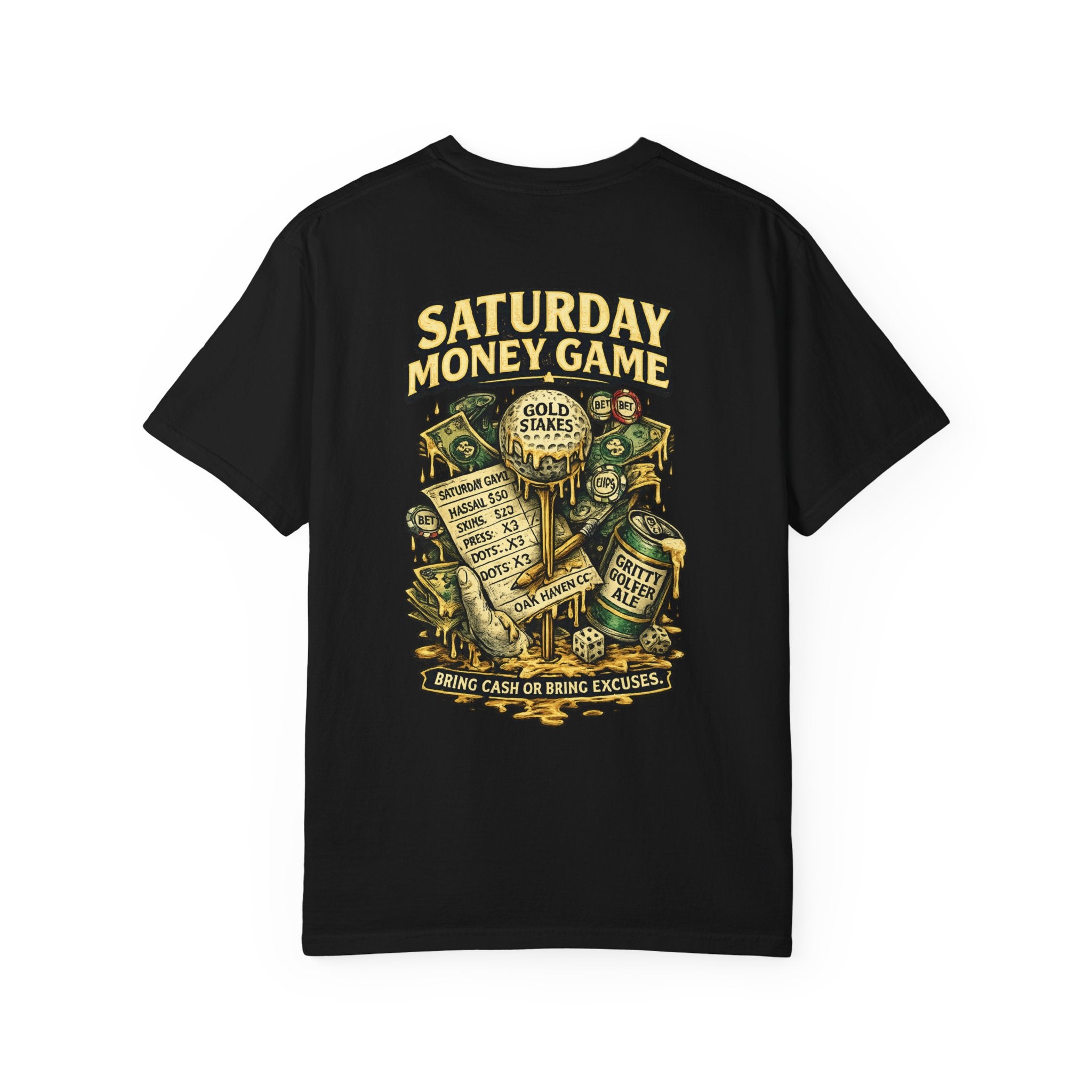 Saturday Money Game T‑Shirt — 'Bring Cash or Bring Excuses' Graphic Tee